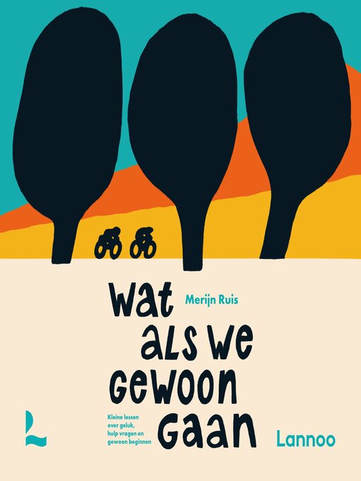 Title details for Wat als we gewoon gaan by Merijn Ruis - Available